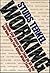 Working: People Talk about What They Do All Day and How They Feel about What They Do