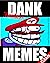 DANKEST by Paul Chris-Memes