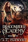 Dragonrider Academy by A.J. Flowers