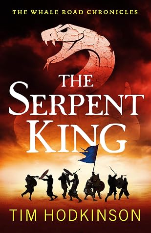 The Serpent King (The Whale Road Chronicles #4)