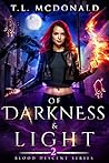 Of Darkness & Light (Blood Descent, #2)