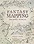 Fantasy Mapping: Drawing Wo...