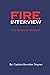 Fire Interview by Brendon Trayner Fire Interview by Brendon Trayner