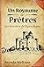 Un Royaume de Prêtres by Brenda Weltner