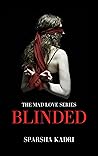 Blinded: The Mad Love series