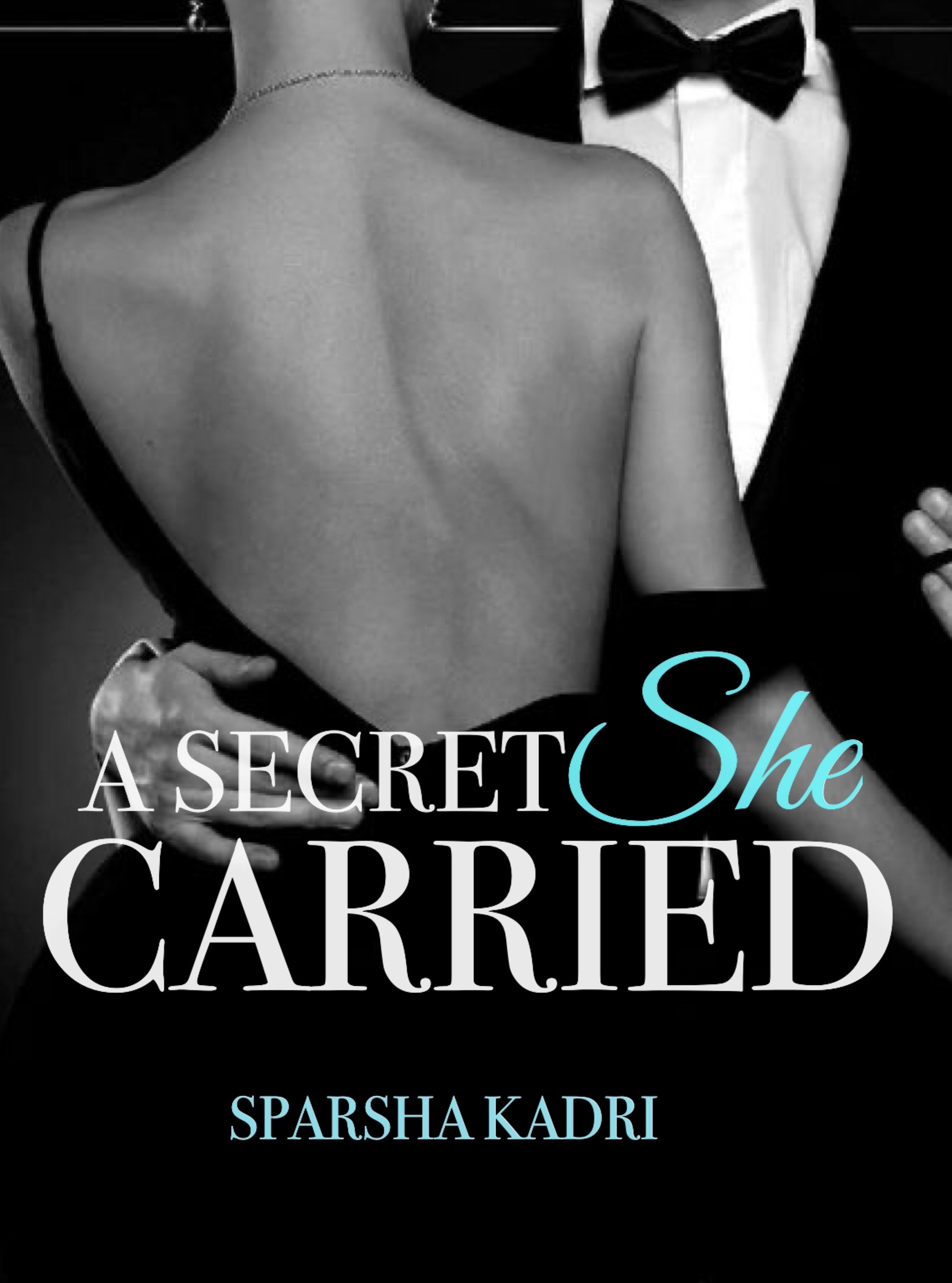 A Secret She Carried: (A Wattpad Novel)