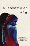 A Lifetime of Men by Ciahnan Darrell