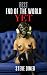 The Best End of the World Ever by Steve Dimeo