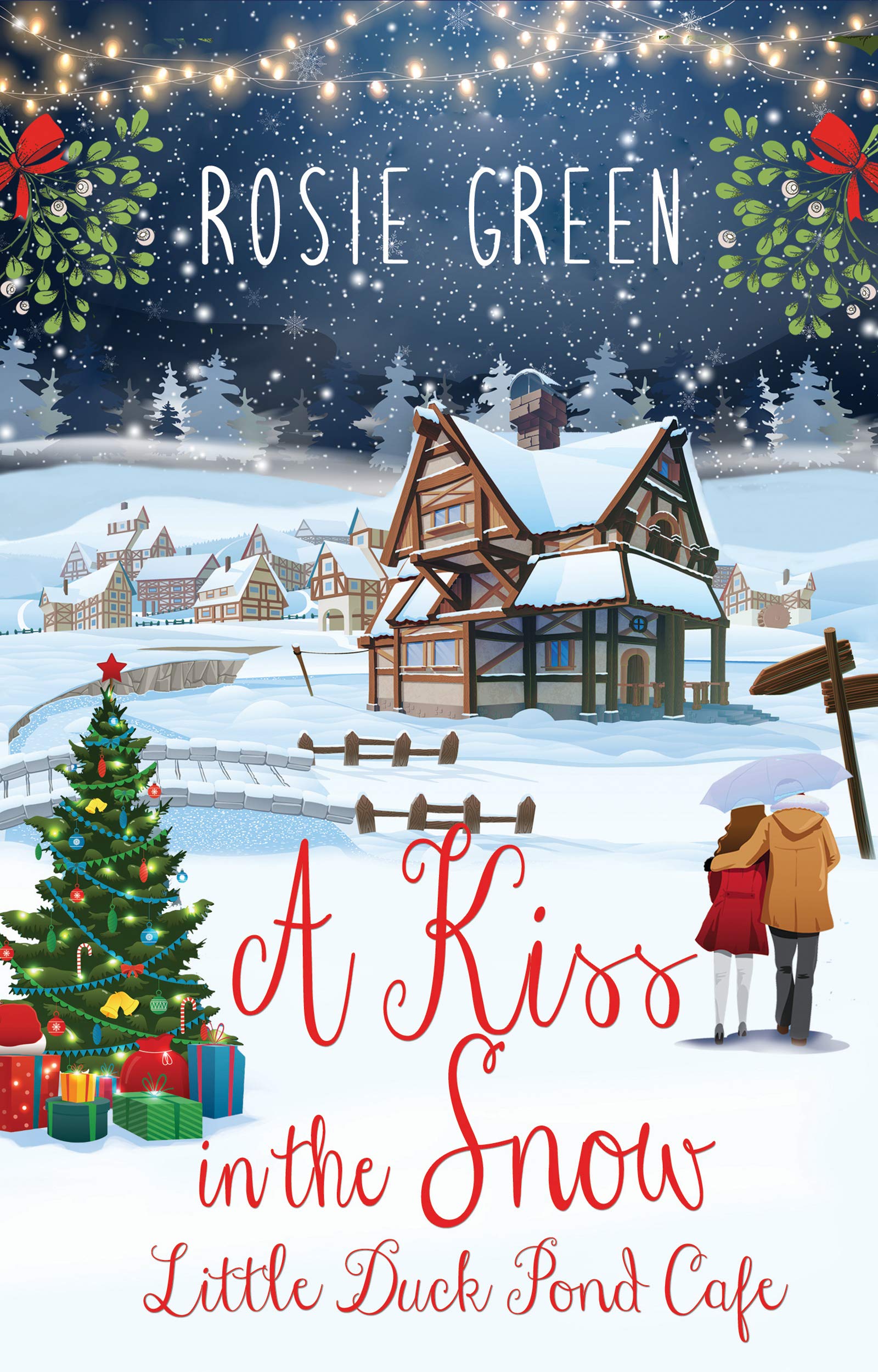 A Kiss in the Snow (The Little Duck Pond Cafe, #13)
