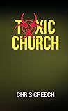 Toxic Church: Why...