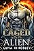 Caged with the Alien (Roh'i...