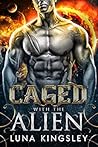Caged with the Alien