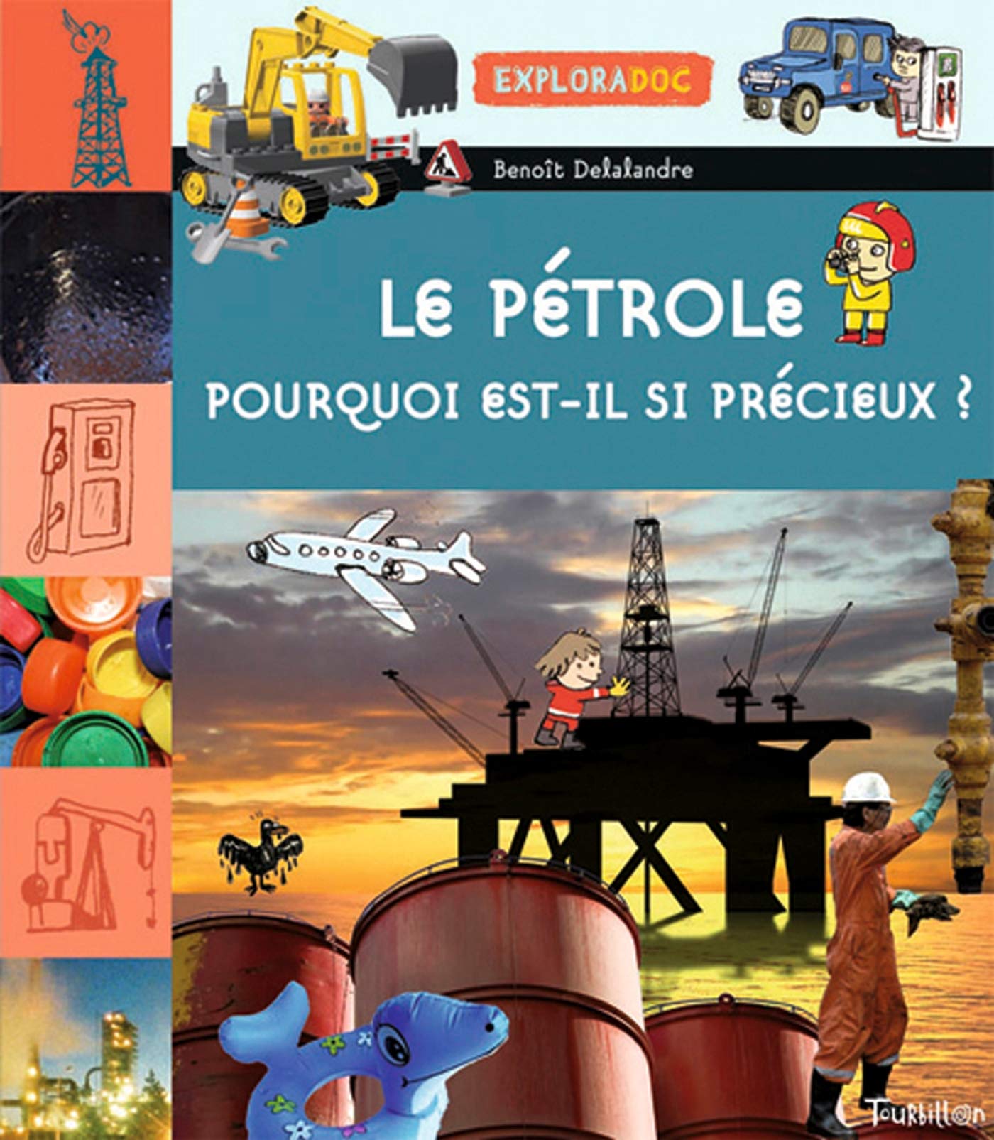 Le pétrole : pourquoi est-il si précieux ? (Hardcover)