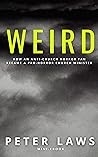 WEIRD (A Mini-eBook): How an Anti-Church Horror Fan Became a Pro-Horror Church Minister.