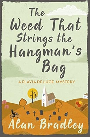 The Weed That Strings the Hangman's Bag (Flavia de Luce, #2)