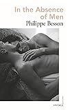 In the Absence of Men by Philippe Besson