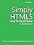 Simply HTML5: How To Visual Guide