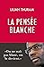La pensée blanche
