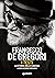 Francesco De Gregori. I testi. La storia delle canzoni (Bizarre) by Enrico Deregibus