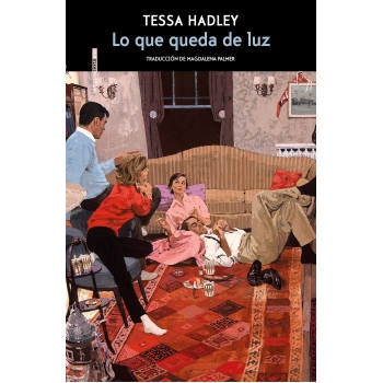 Portada de Lo que queda de luz, de Tessa Hadley