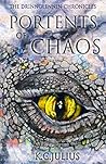 Portents of Chaos by K.C. Julius
