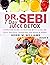 Dr. Sebi 7 Day Juice Detox: The Day by Day Guide to Fasting and Rejuvenation with Alkaline Juice Recipes, Tamarind, Sea Moss and Herbs | Alkalizing & Energizing ... Detox for Health (Dr Sebi Books Book 4)