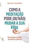 Como a Meditação ...