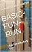 BASIC-FUN-RUN: fun introduc...