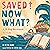 Saved! Now What?: A 20 Day ...