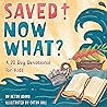 Saved! Now What?:...