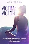 Victim 2 Victor by Anu Verma Victim 2 Victor by Anu Verma