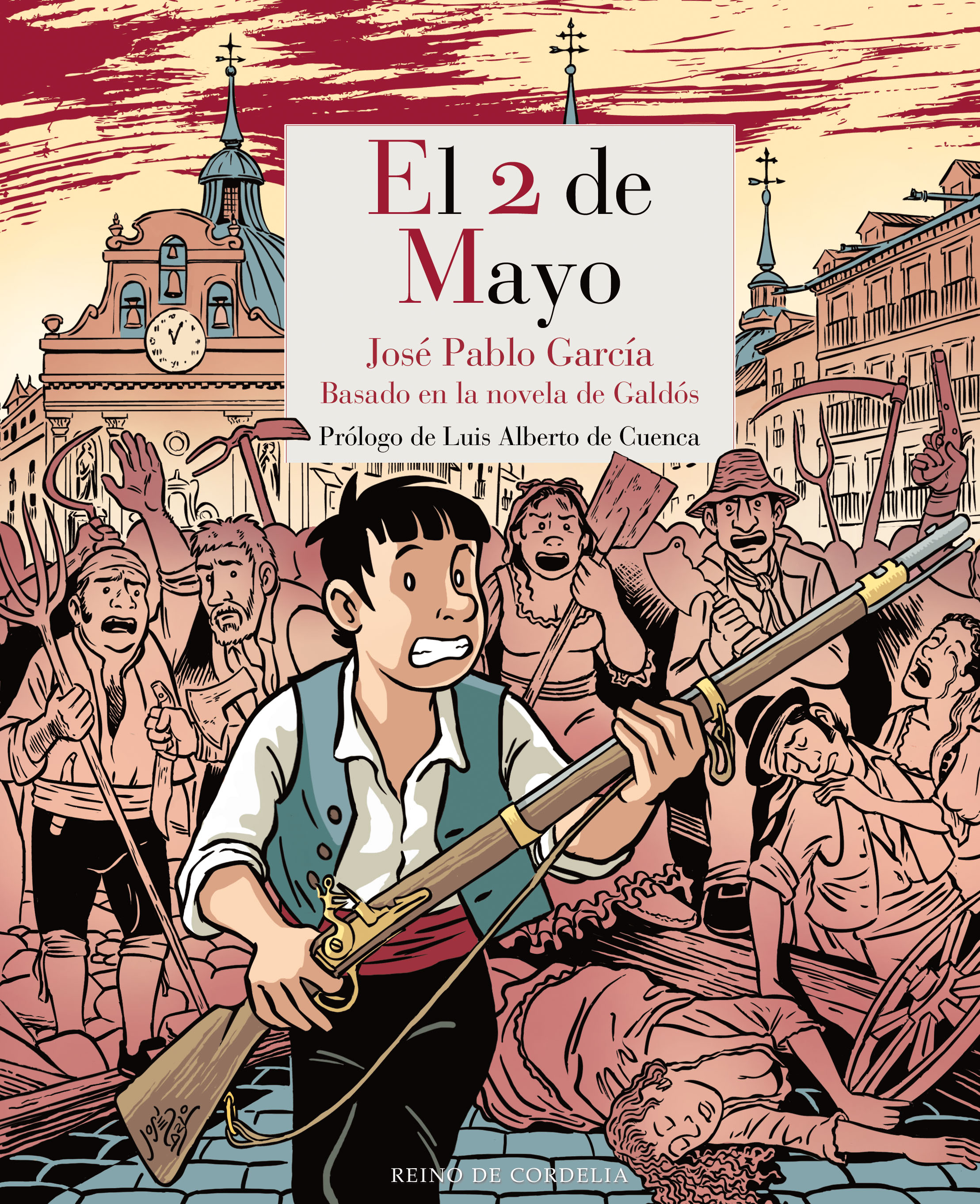 El 2 de mayo: Basado la novela de Benito Pérez Galdós