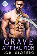 Grave Attraction