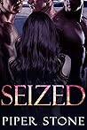Seized