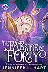 The Fae Side of Forty by Jennifer L. Hart