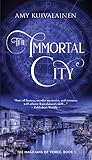 The Immortal City