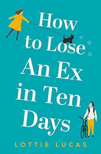How to Lose an Ex in Ten Days