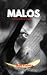 MALOS: ¡ficción erótica!