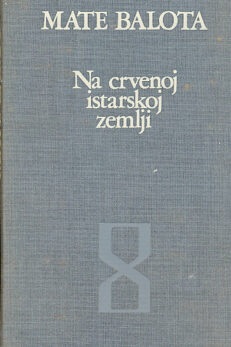 Na crvenoj istarskoj zemlji: izbor iz djela
