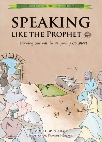 Speaking Like The Prophet: 40 Prophetic Traditions in Rhyming English