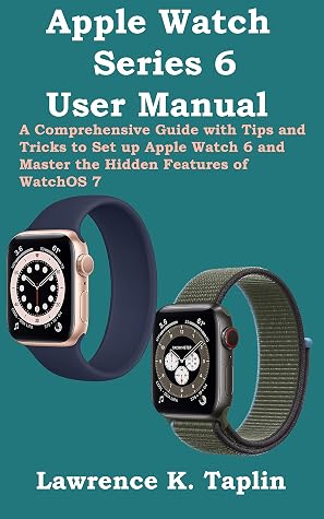 Apple Watch Series 6 User Manual: A 
