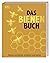 Das Bienen Buch: Bienen ver...