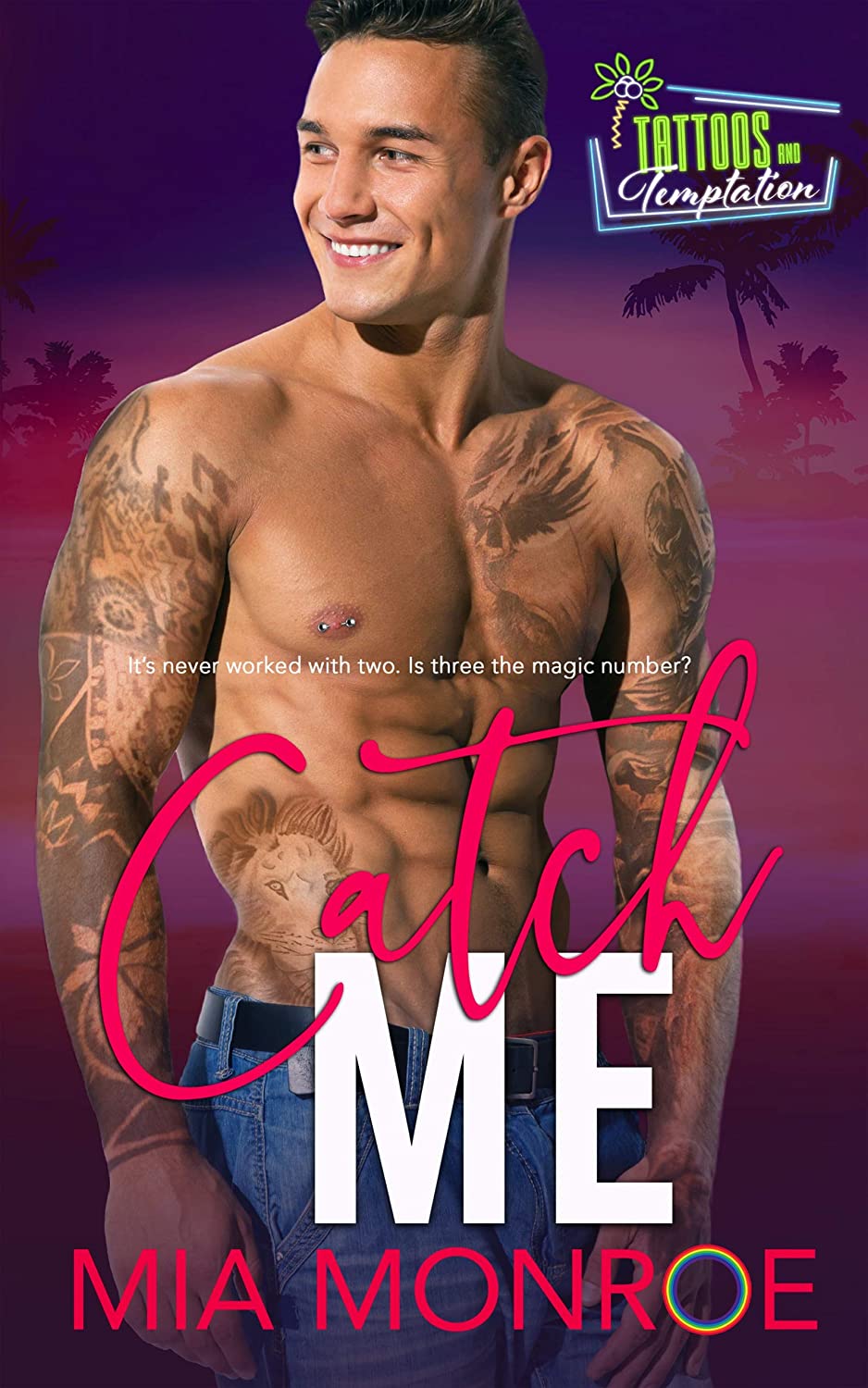 Catch Me (Tattoos and Temptation, #4)