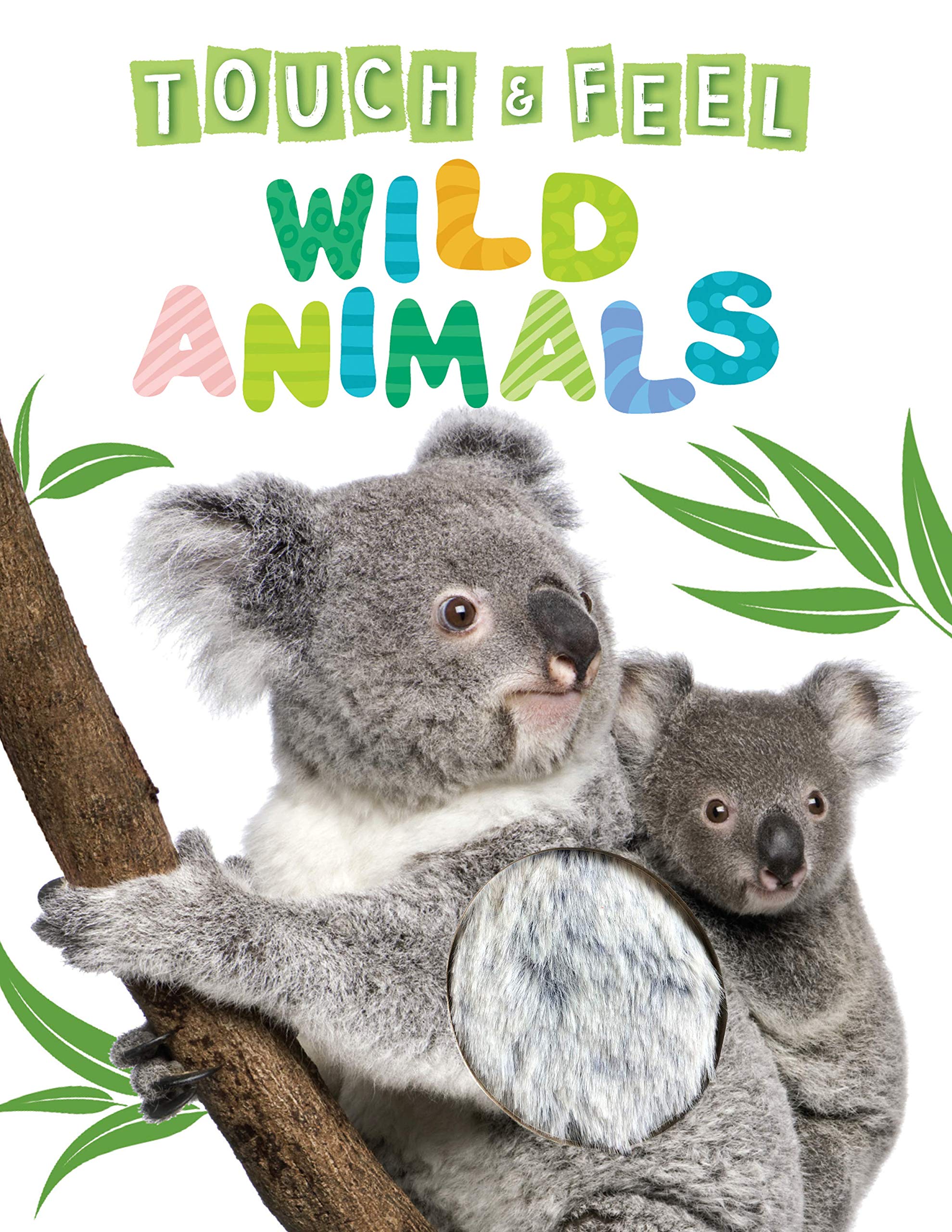 Touch and Feel Wild Animals - Novelty Book - Children's Board Book - Interactive Fun Child's Book (Board book)