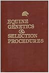 Equine Genetics & Selection Procedures