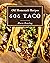 Oh! 606 Homemade Taco Recipes by Marie Dowling