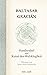 Handorakel und Kunst der Weltklugheit by Baltasar Gracián