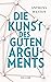 Die Kunst des guten Arguments