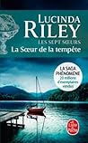La Sœur de la tempête by Lucinda Riley