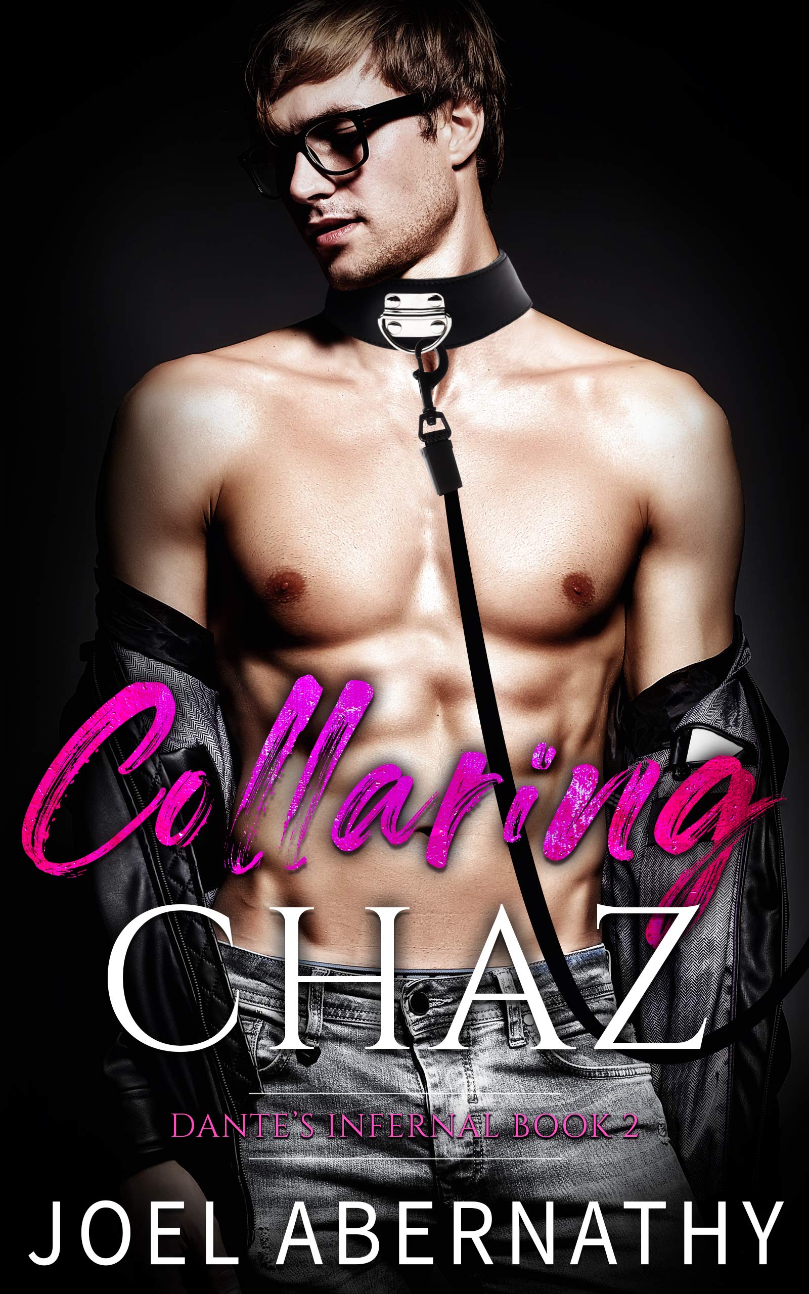 Collaring Chaz (Dante's Infernal #2)